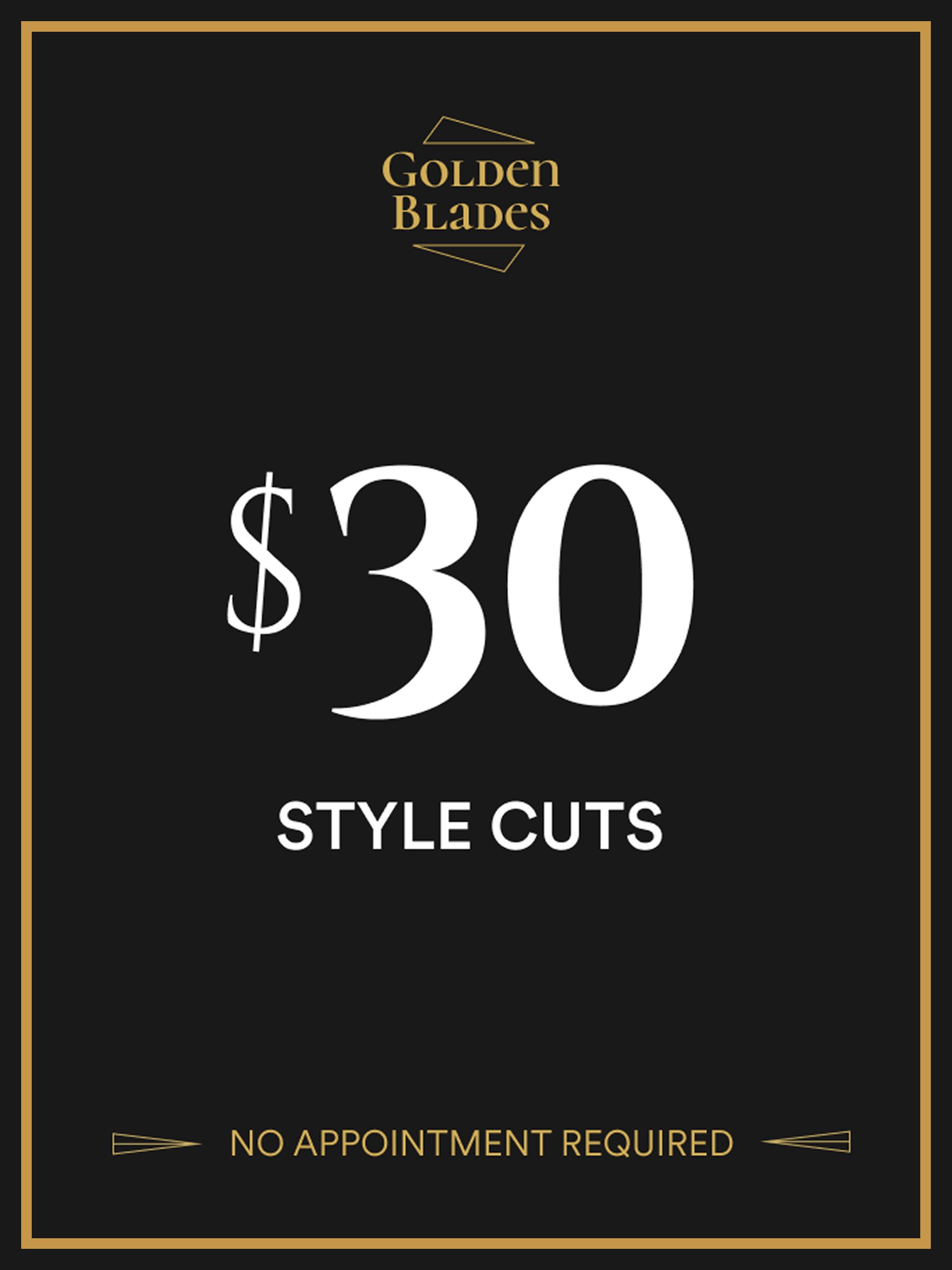 A well designed barber sign that says Golden Blades $30 style cuts, no appointment required.