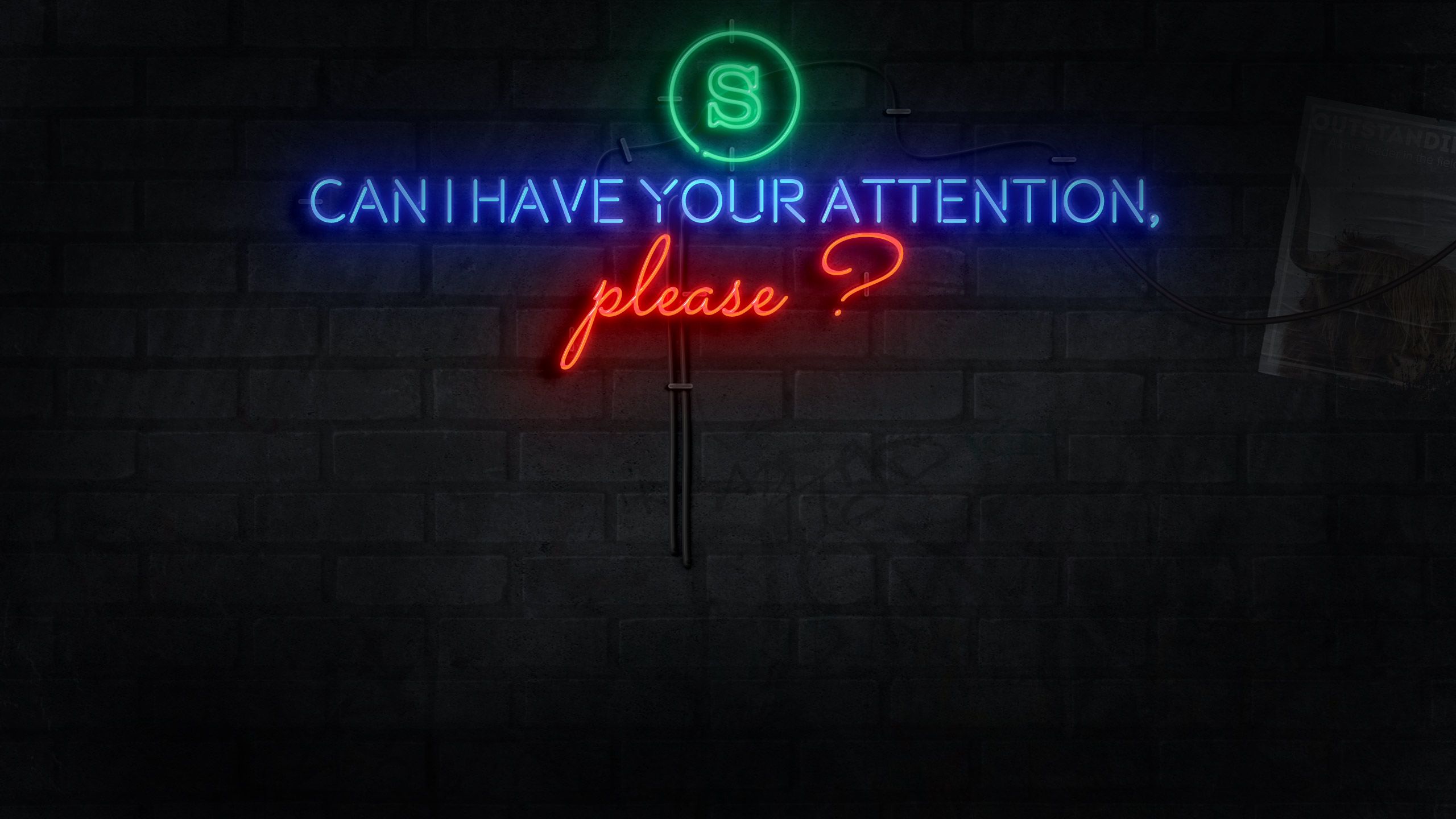 Can I have your attention please. Sign in neon.