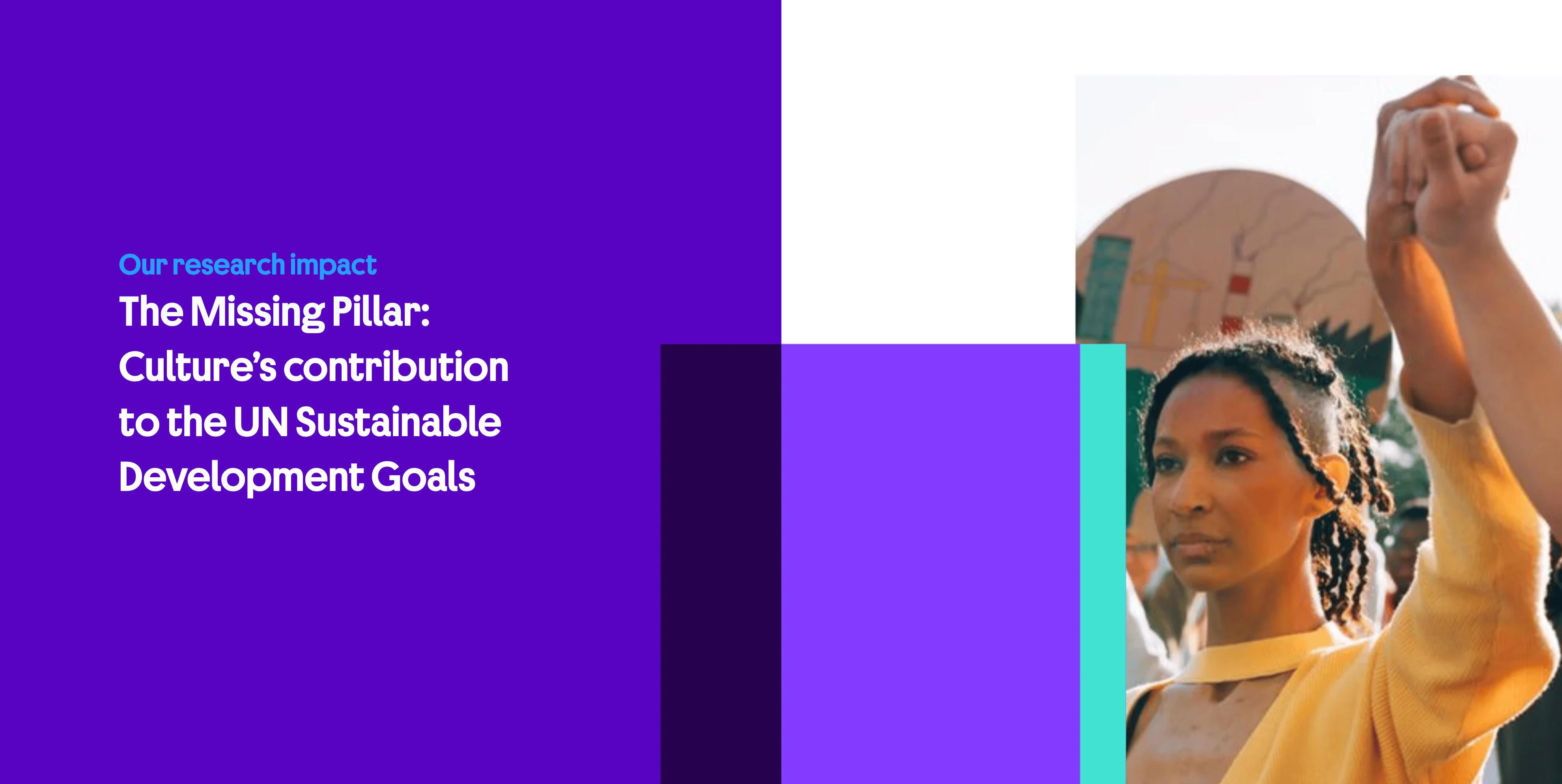 Screenshot from an online case study has the text: Our research impact: The Missing Pillar: Culture's contribution to the UN Sustainable Development Goals.