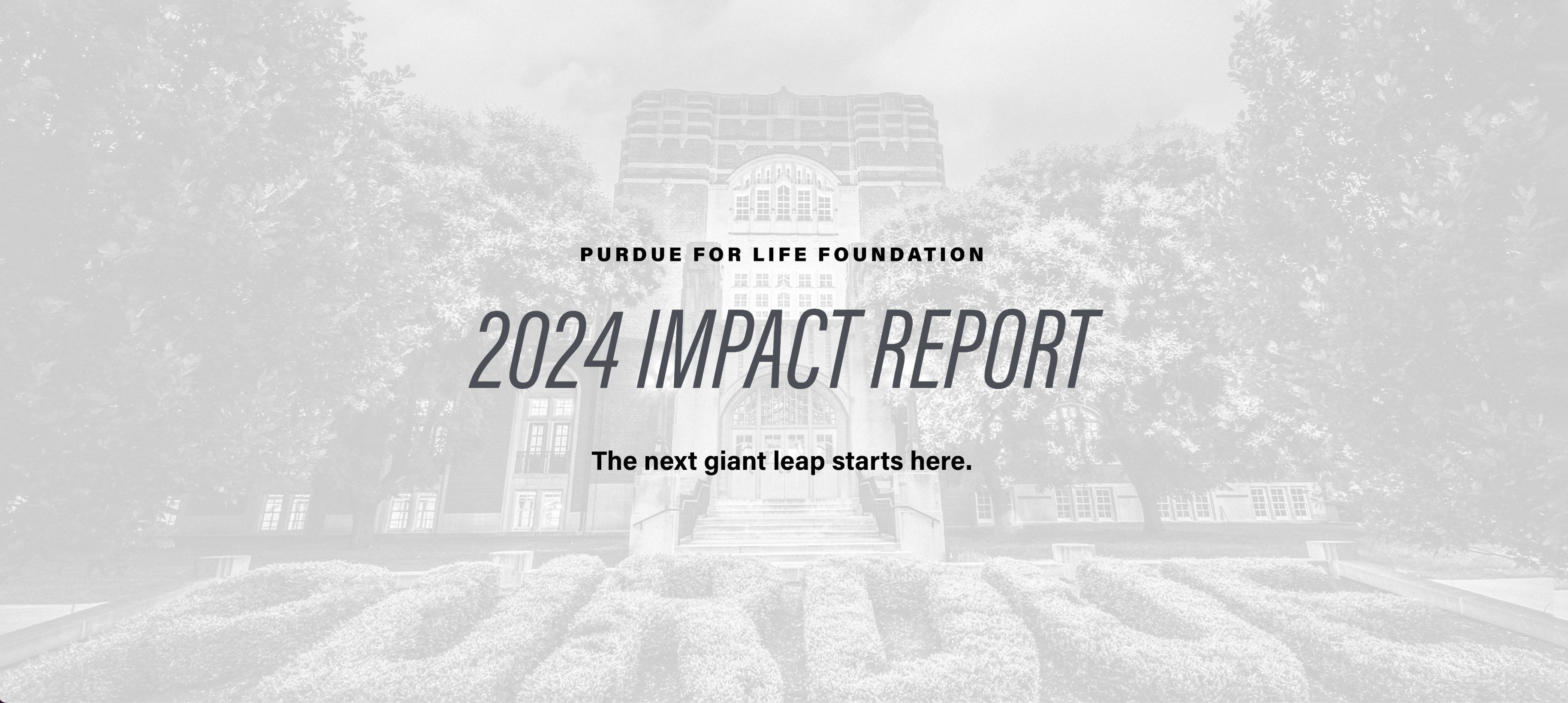 Purdue 2024 donor impact report cover image showing a campus building in black and white