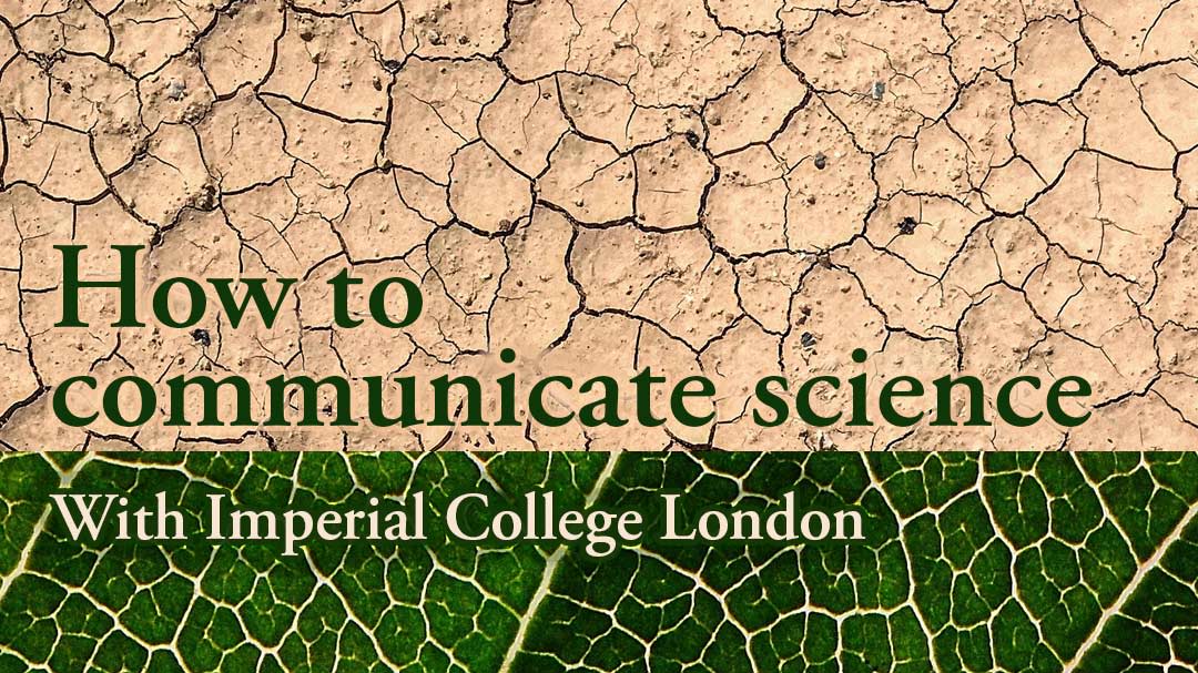 How To Communicate Science