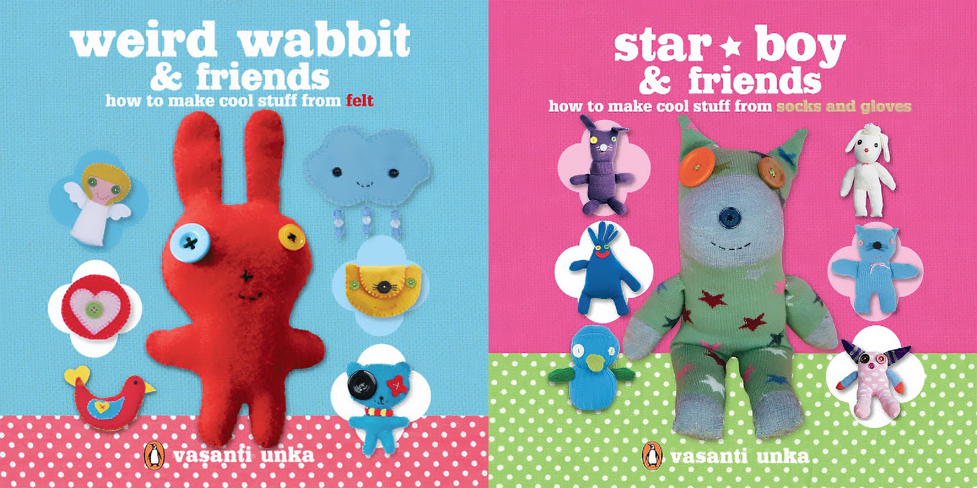 Two book covers. Weird Wabbit and Friends has a red, wonky felted rabbit with mismatched button eyes. The background is blue, and pictures of smaller felting projects are on either side. The second book is Star Boy and Friends. A green dog toy with a stitched smile and button eyes sits in front of a pink background